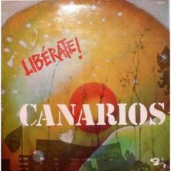 Los Canarios : Liberate!